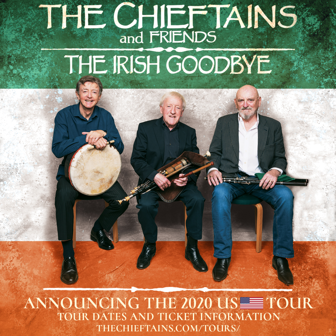 THE CHIEFTAINS ‘THE IRISH GOODBYE TOUR’ At Boston Symphony Hall on